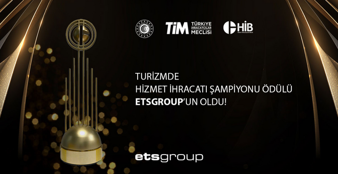 Turizmde Hizmet İhracatı Şampiyonu Ödülü Etsgroup’un Oldu